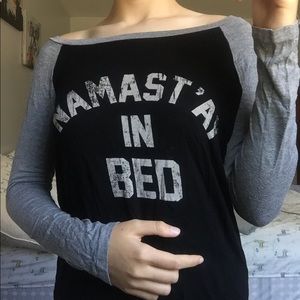 Soft “Namaste in Bed” Shirt Light